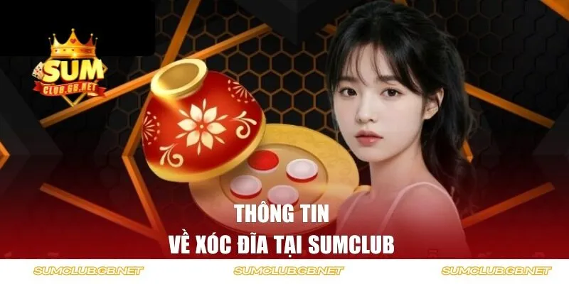 Thông tin về xóc đĩa tại SUMCLUB
