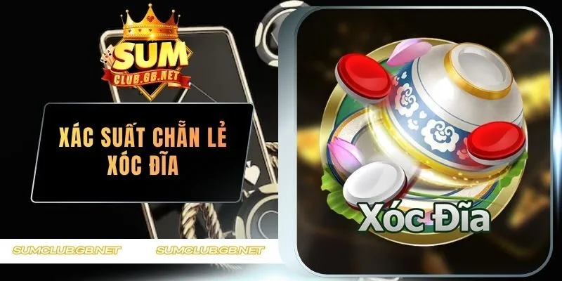 xác suất chẵn lẻ xóc đĩa