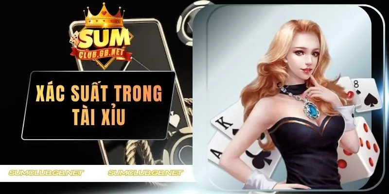 Xác suất trong tài xỉu